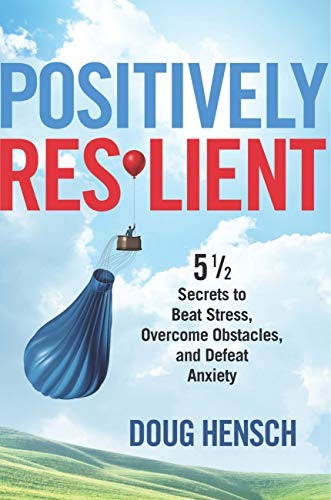 Positively Resilient by Doug Hensch book cover